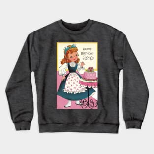 happy birthday Crewneck Sweatshirt